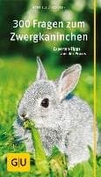 300 Fragen zum Zwergkaninchen