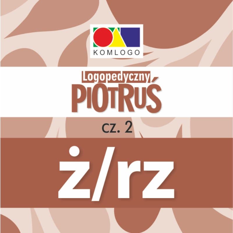 Logopoedyczny Piotruś Część II: głoska Ż/RZ, karty, Komlogo