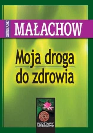 Moja droga do zdrowia