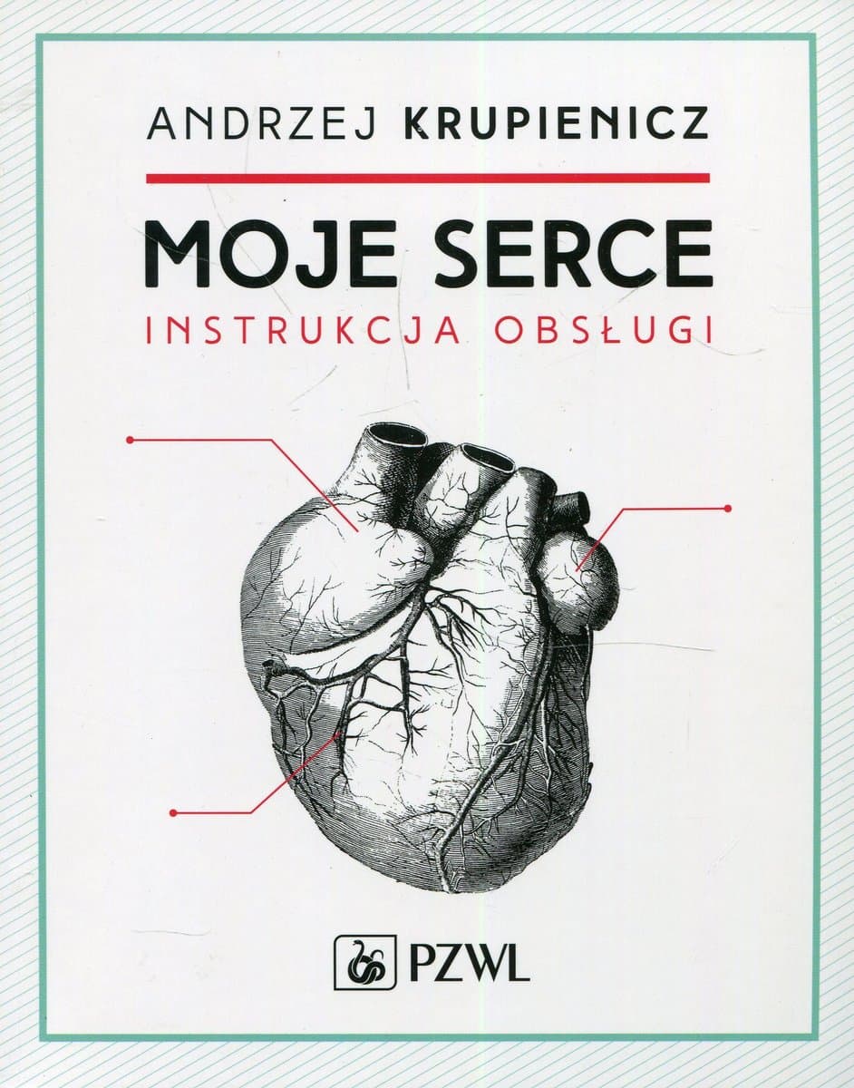 Moje serce. Instrukcja obsługi