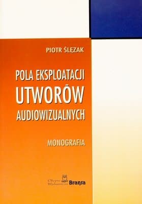 Pola Eksploatacji Utworów Audiowizualnych