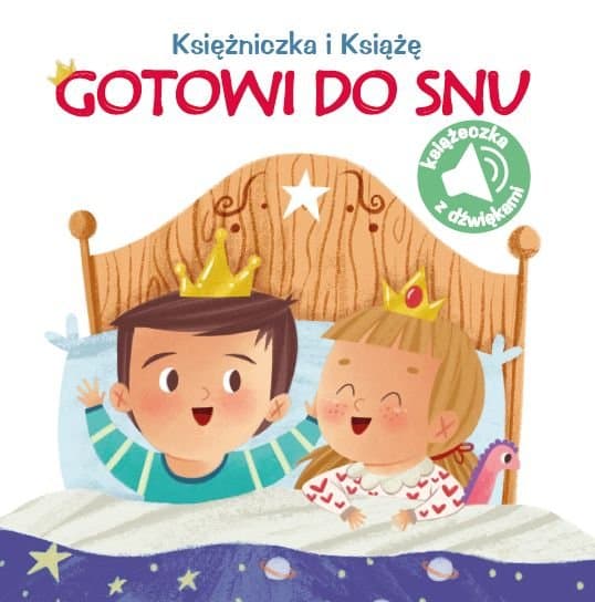 Poznaję dźwięki. Księżniczka i Książę. Gotowi do snu
