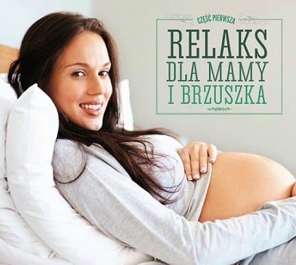 Relaks dla mamy i brzuszka