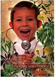 Ziołowa apteczka na dziecięce choroby 2
