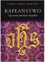 Kapłaństwo. Czy warto poświęcić wszystko