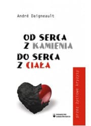 Od serca z kamienia do serca z ciała. Przez życiowe kryzysy