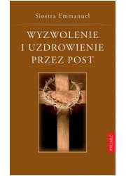 Wyzwolenie i uzdrowienie przez post