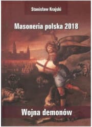 Masoneria polska 2018. Wojna demonów