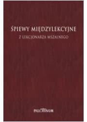 Śpiewy międzylekcyjne z Lekcjonarza Mszalnego