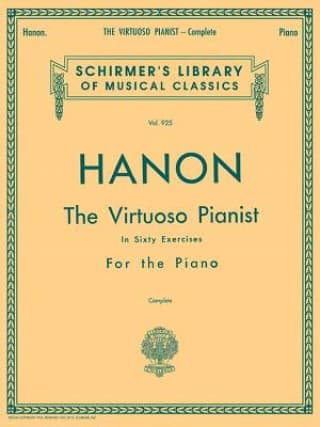 Hanon – Virtuoso Pianist in 60 Exercises – Complete Schirmer's Library of Musical Classics, Vol. 925