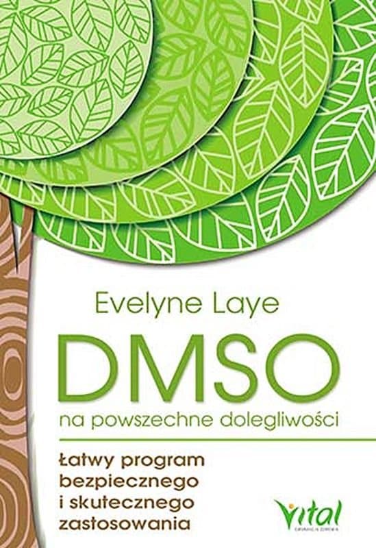 DMSO na powszechne dolegliwości. Łatwy program bezpiecznego i skutecznego zastosowania