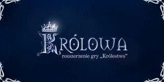 Królowa - Rozszerzenie Gry Planszowej Królestwo, gra planszowa, Wydawnictwo Kościuszko