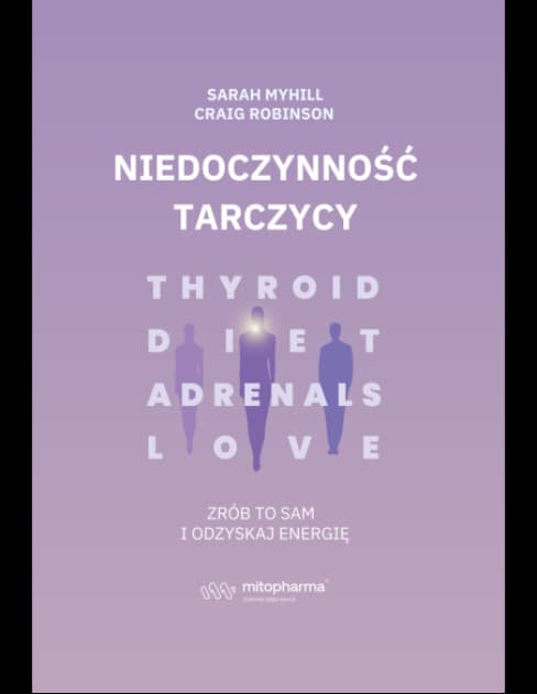 Niedoczynność tarczycy zrób to sam i odzyskaj energię