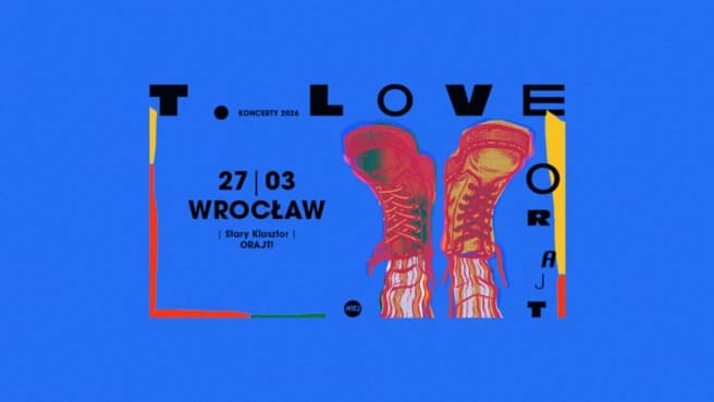 T.Love “ORAJT”